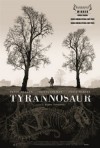 Tyrannosaur poster, Peter Mullan, Paddy Considine, Olivia Colman